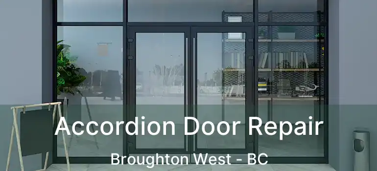  Accordion Door Repair Broughton West - BC