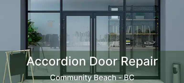  Accordion Door Repair Community Beach - BC