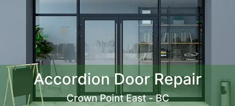  Accordion Door Repair Crown Point East - BC