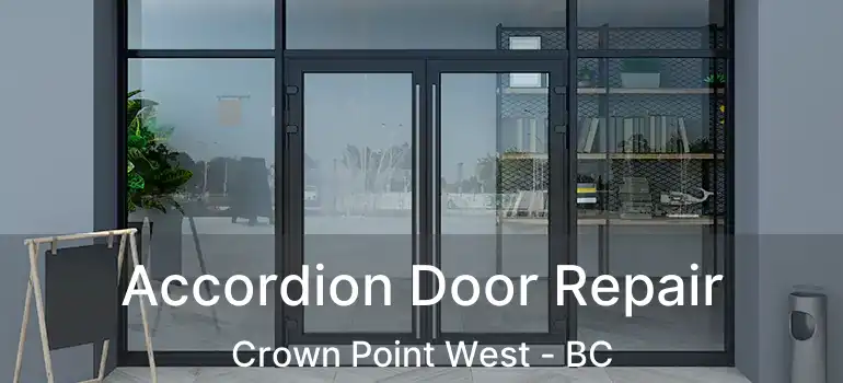  Accordion Door Repair Crown Point West - BC