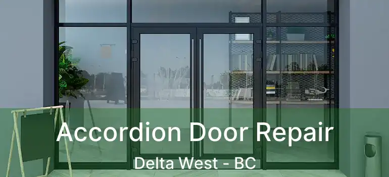  Accordion Door Repair Delta West - BC