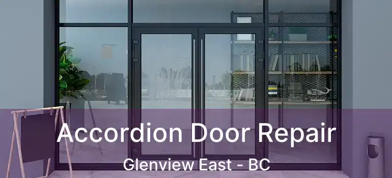  Accordion Door Repair Glenview East - BC