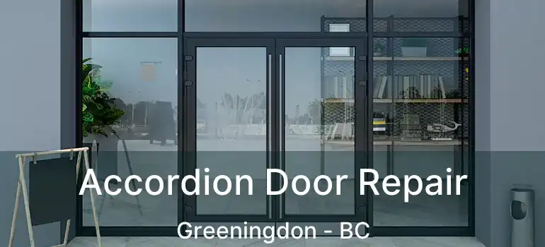  Accordion Door Repair Greeningdon - BC
