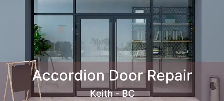  Accordion Door Repair Keith - BC