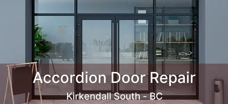  Accordion Door Repair Kirkendall South - BC