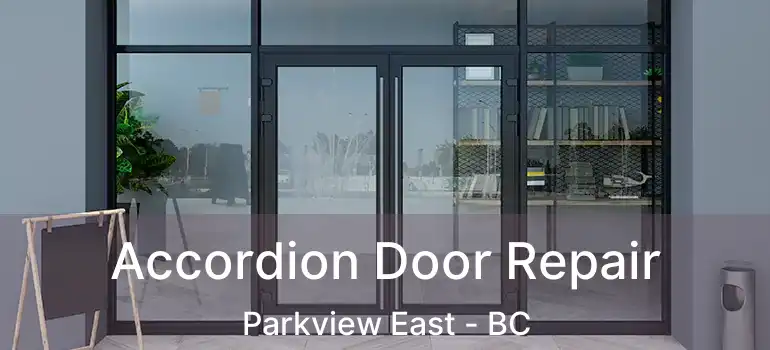  Accordion Door Repair Parkview East - BC