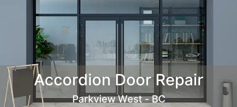  Accordion Door Repair Parkview West - BC