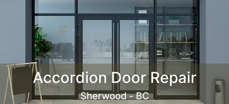  Accordion Door Repair Sherwood - BC