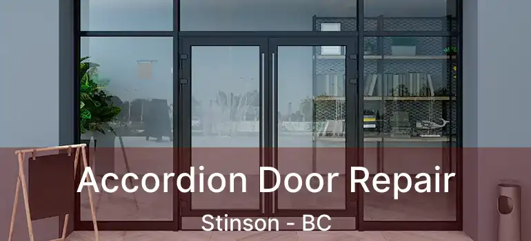 Accordion Door Repair Stinson - BC