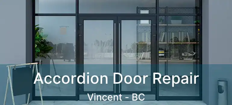  Accordion Door Repair Vincent - BC