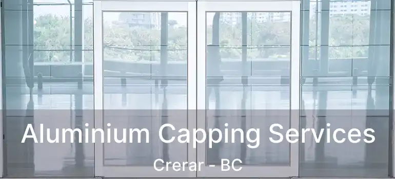  Aluminium Capping Services Crerar - BC
