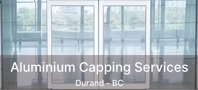 Aluminium Capping Services Durand - BC
