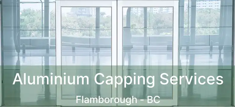  Aluminium Capping Services Flamborough - BC