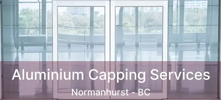  Aluminium Capping Services Normanhurst - BC