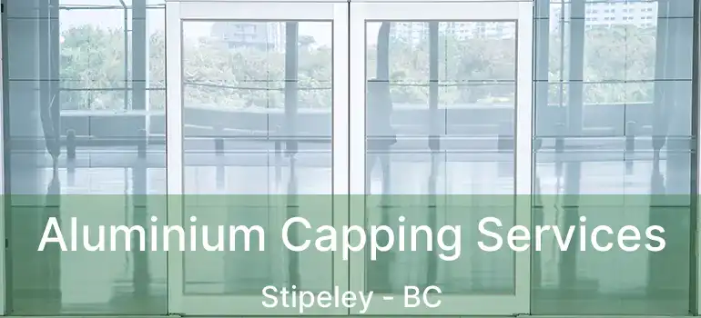 Aluminium Capping Services Stipeley - BC