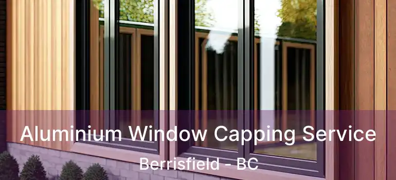  Aluminium Window Capping Service Berrisfield - BC