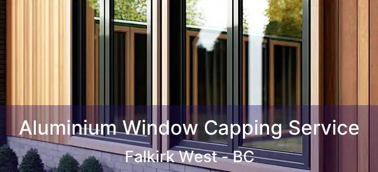  Aluminium Window Capping Service Falkirk West - BC
