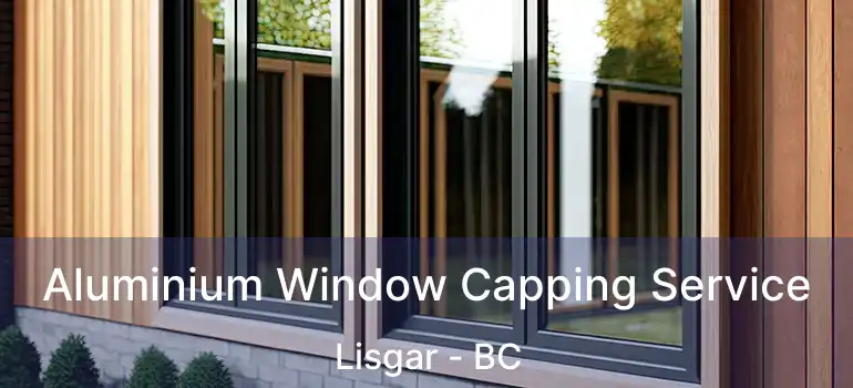  Aluminium Window Capping Service Lisgar - BC
