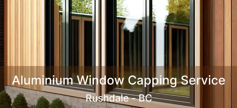  Aluminium Window Capping Service Rushdale - BC