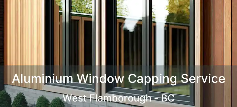  Aluminium Window Capping Service West Flamborough - BC