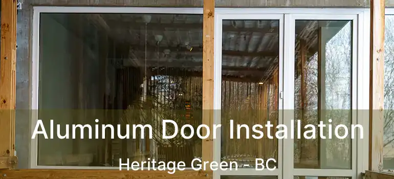  Aluminum Door Installation Heritage Green - BC