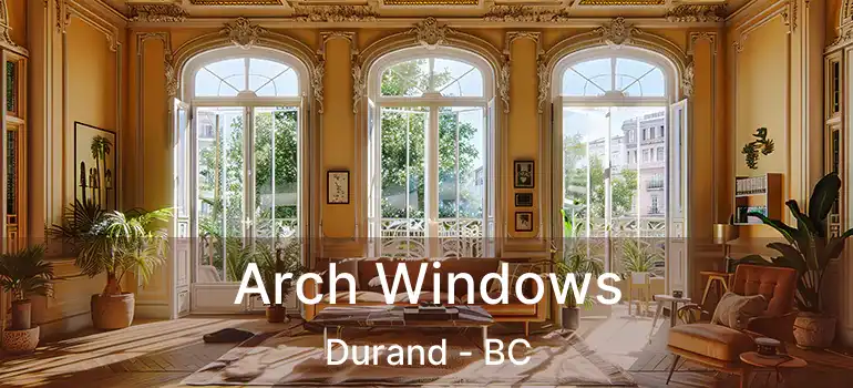  Arch Windows Durand - BC