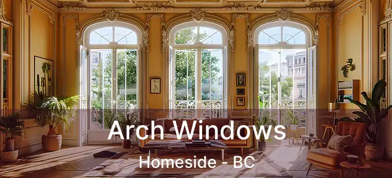  Arch Windows Homeside - BC