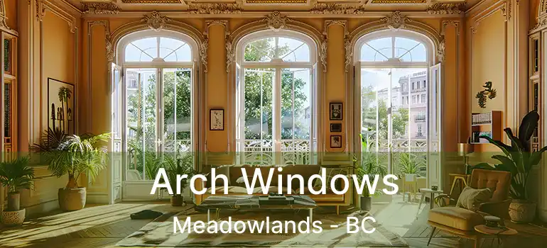  Arch Windows Meadowlands - BC