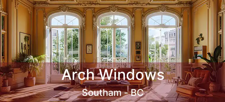  Arch Windows Southam - BC