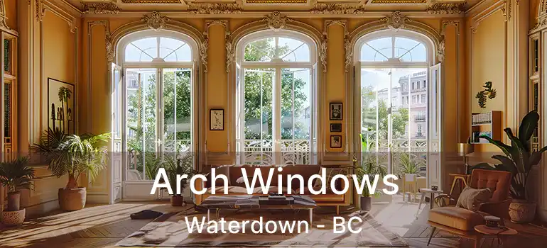  Arch Windows Waterdown - BC
