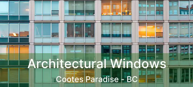  Architectural Windows Cootes Paradise - BC