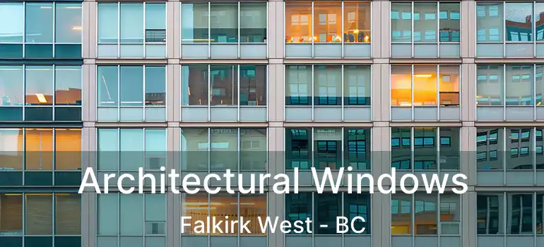  Architectural Windows Falkirk West - BC