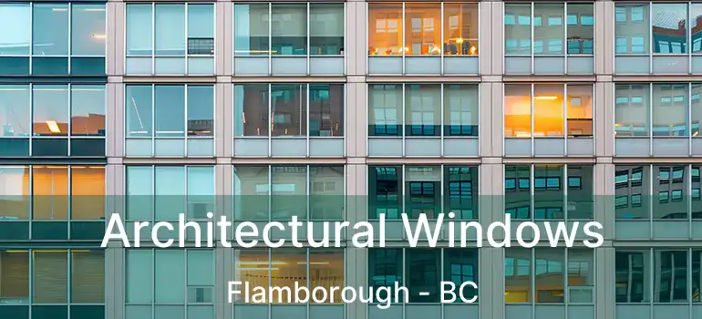  Architectural Windows Flamborough - BC