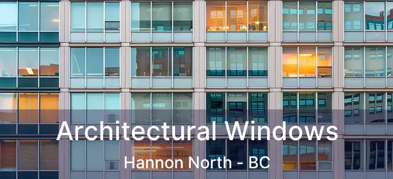  Architectural Windows Hannon North - BC