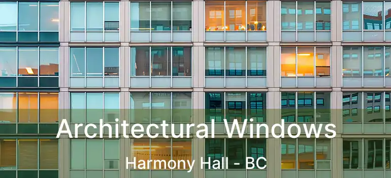  Architectural Windows Harmony Hall - BC