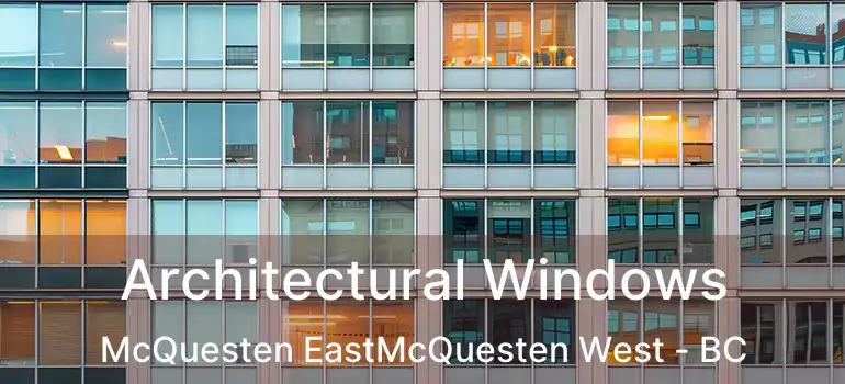  Architectural Windows McQuesten EastMcQuesten West - BC