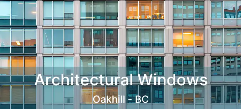  Architectural Windows Oakhill - BC