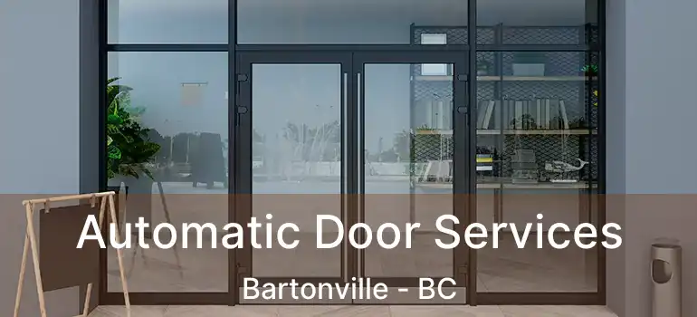  Automatic Door Services Bartonville - BC