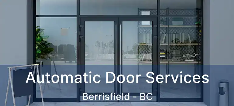  Automatic Door Services Berrisfield - BC