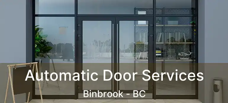  Automatic Door Services Binbrook - BC