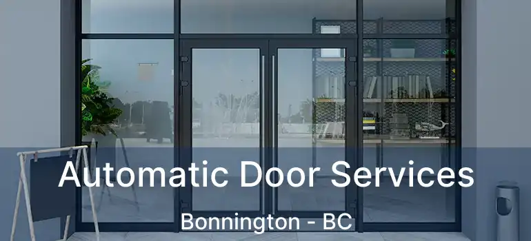  Automatic Door Services Bonnington - BC