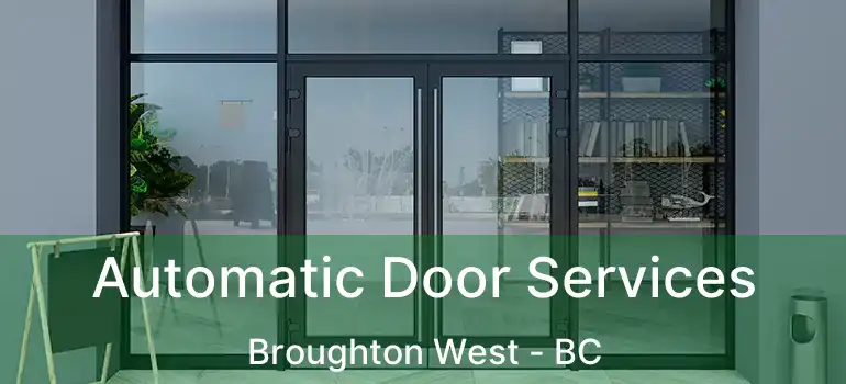  Automatic Door Services Broughton West - BC