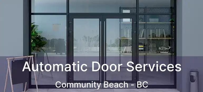  Automatic Door Services Community Beach - BC