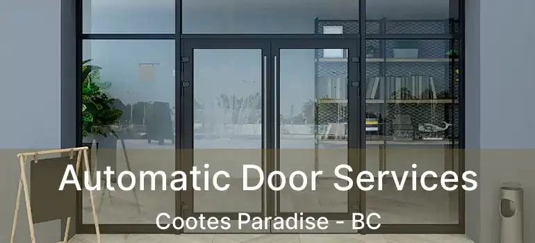  Automatic Door Services Cootes Paradise - BC
