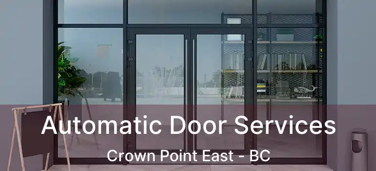  Automatic Door Services Crown Point East - BC