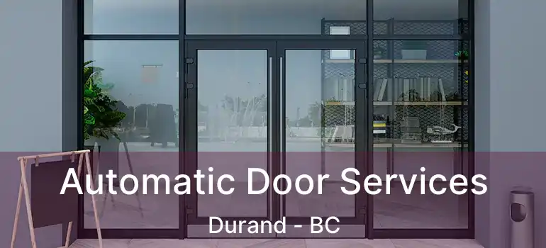  Automatic Door Services Durand - BC