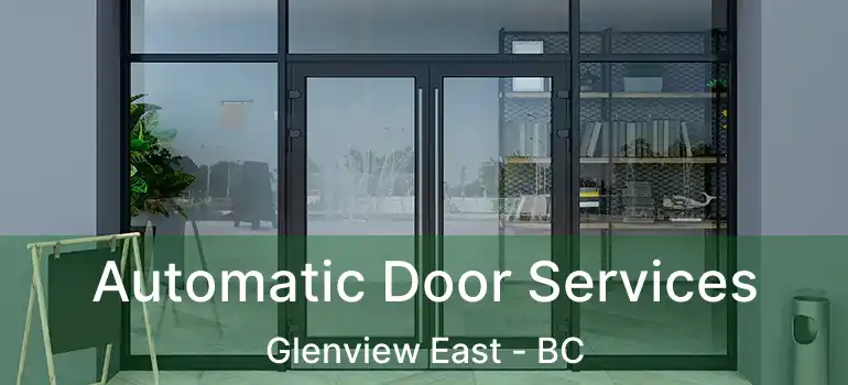  Automatic Door Services Glenview East - BC