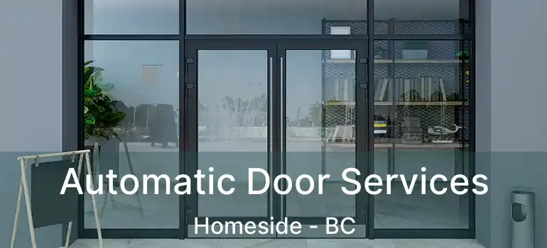 Automatic Door Services Homeside - BC