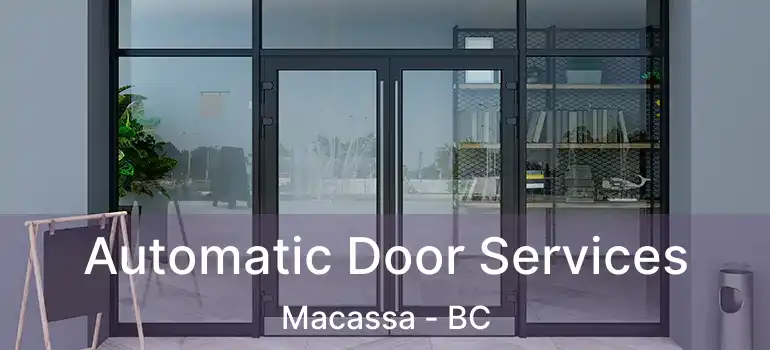  Automatic Door Services Macassa - BC