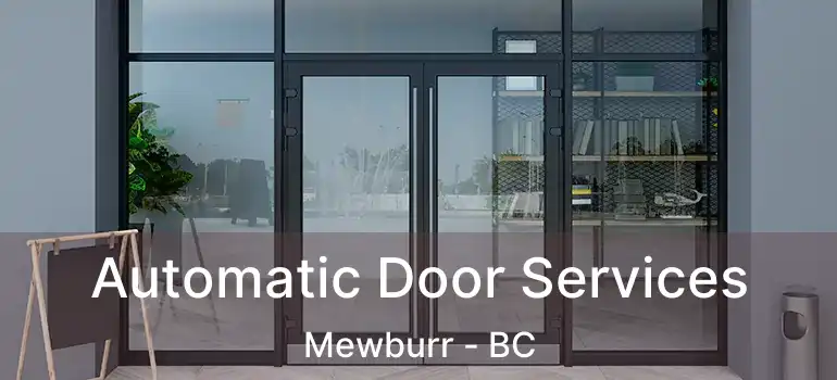  Automatic Door Services Mewburr - BC
